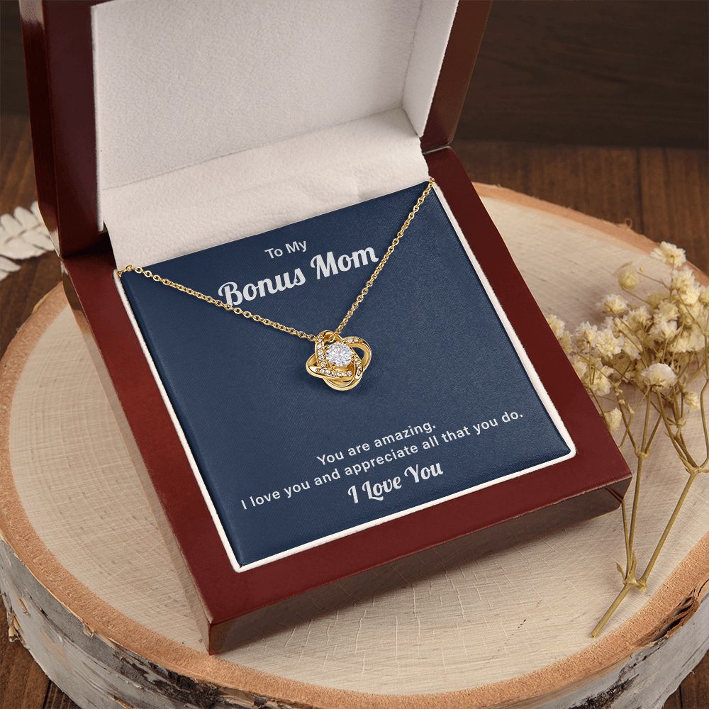 To My  Bonus Mom I love You And Appreciate All That You do I Love You