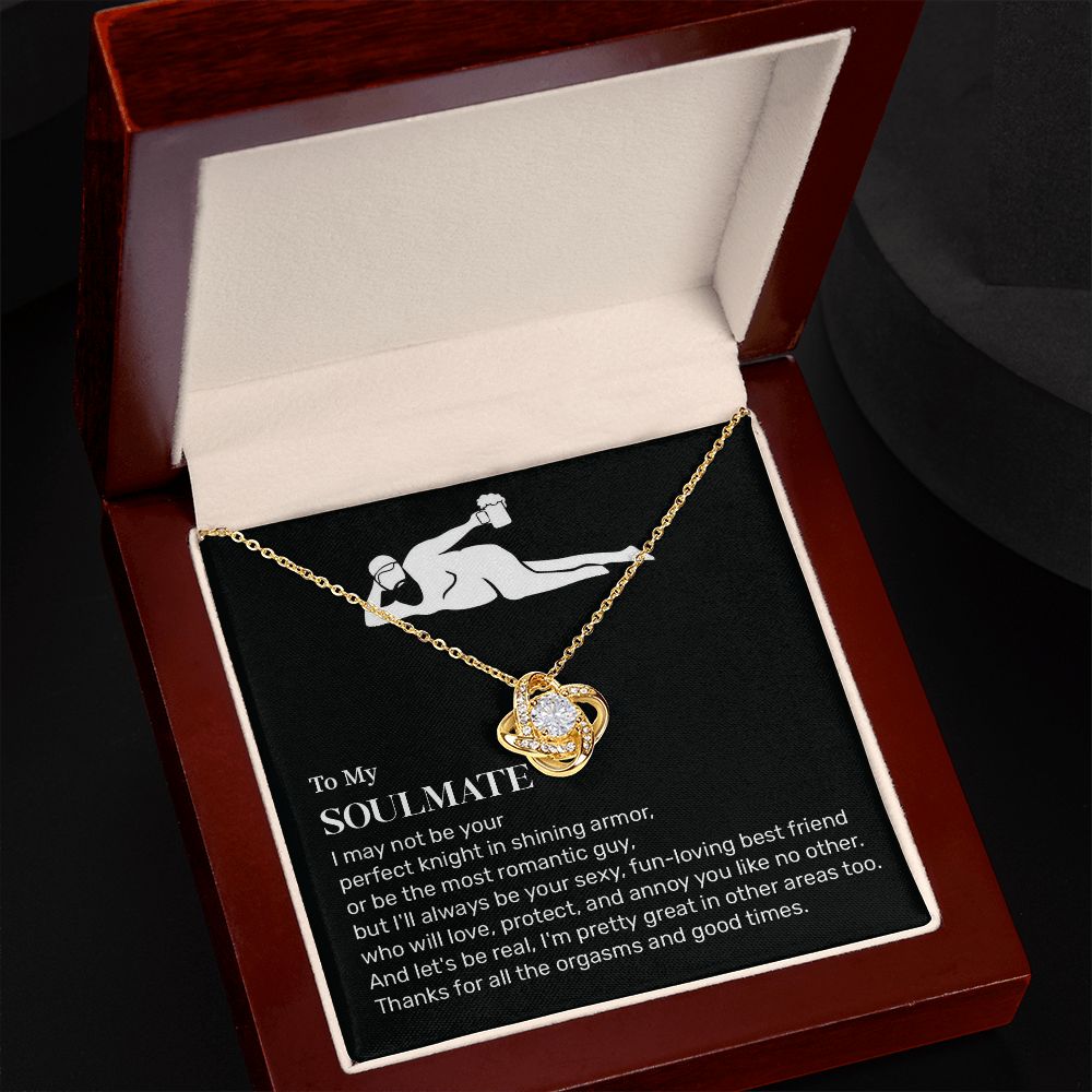To My Soulmate I'm Pretty Great In Other Areas Too, Beautiful Love Knot Necklace Gifts From Husband or Boyfriend