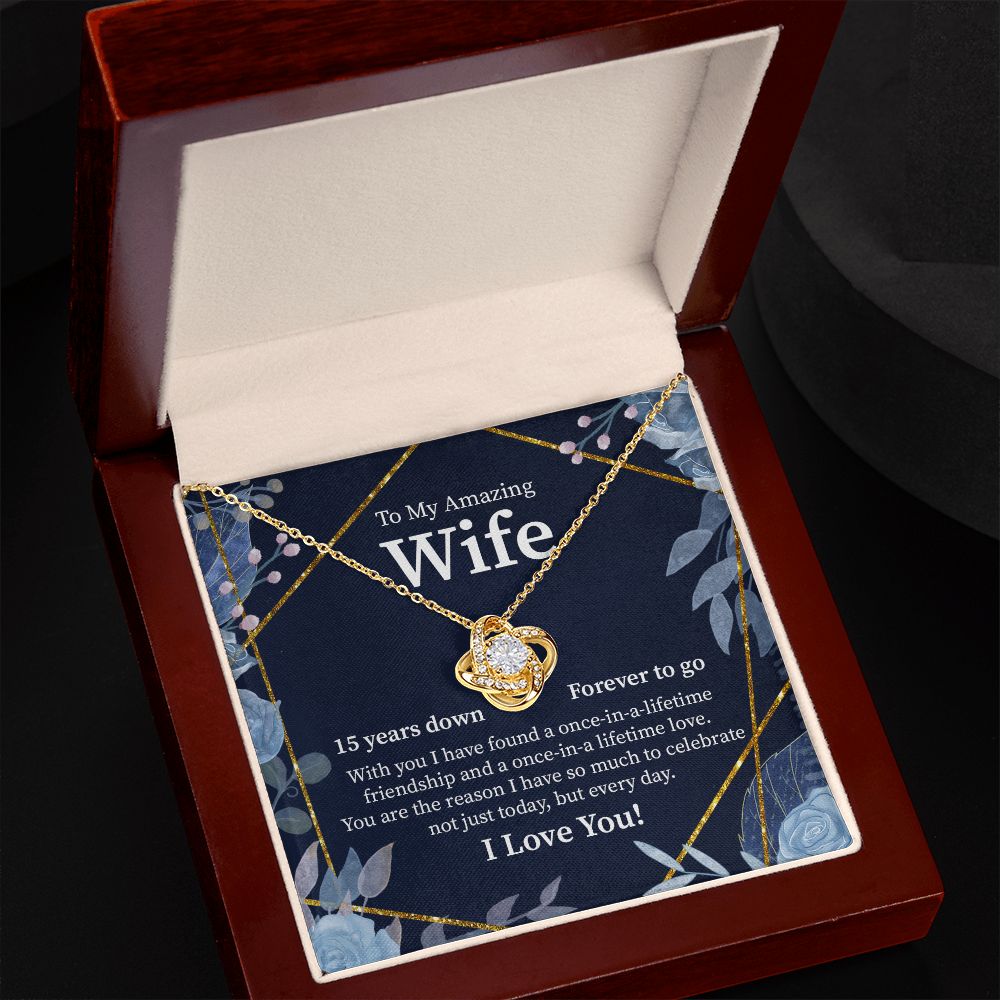 To My Amazing Wife 15 Years Down Forever To Go I Love You
