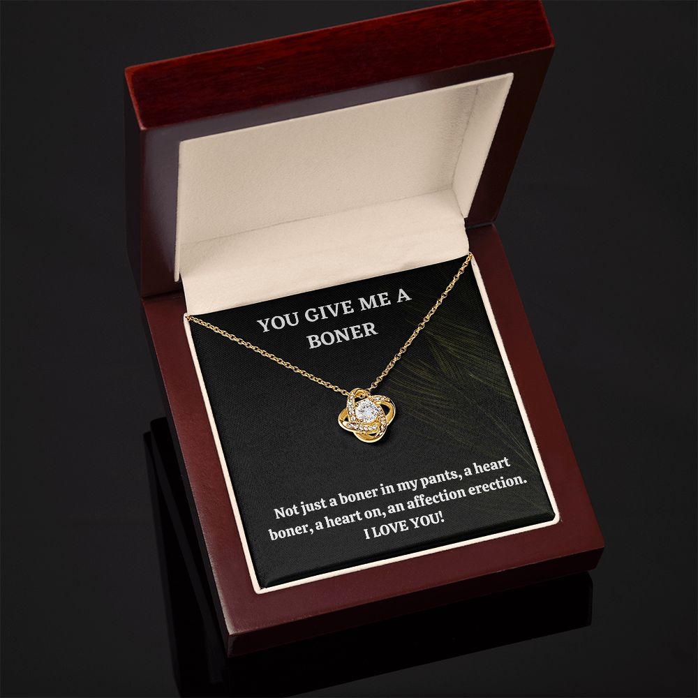 You Give Me A Boner, I Love You