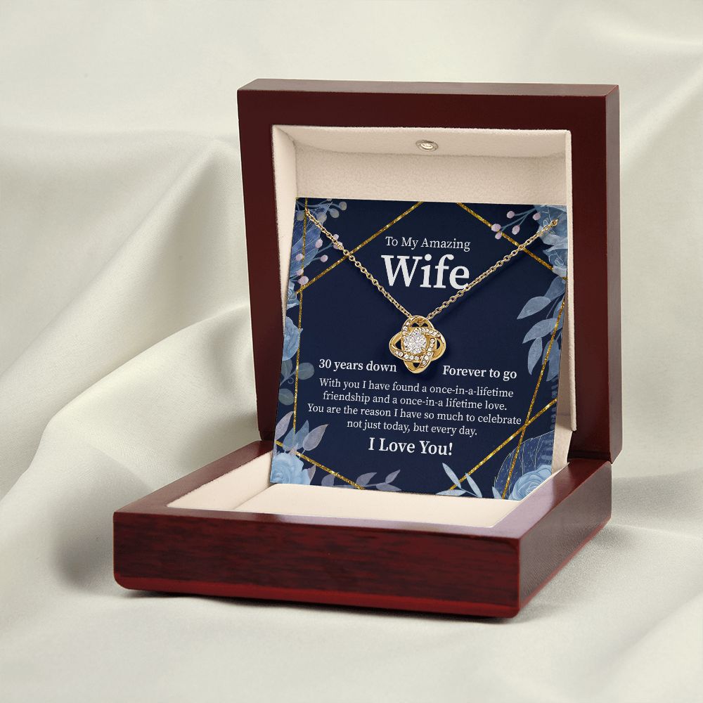 To My Amazing Wife 30 Years Down Forever To Go I Love You