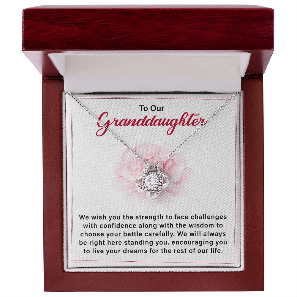 To Our Granddaughter, We Wish You The Strength To Face Challenge With Confidence