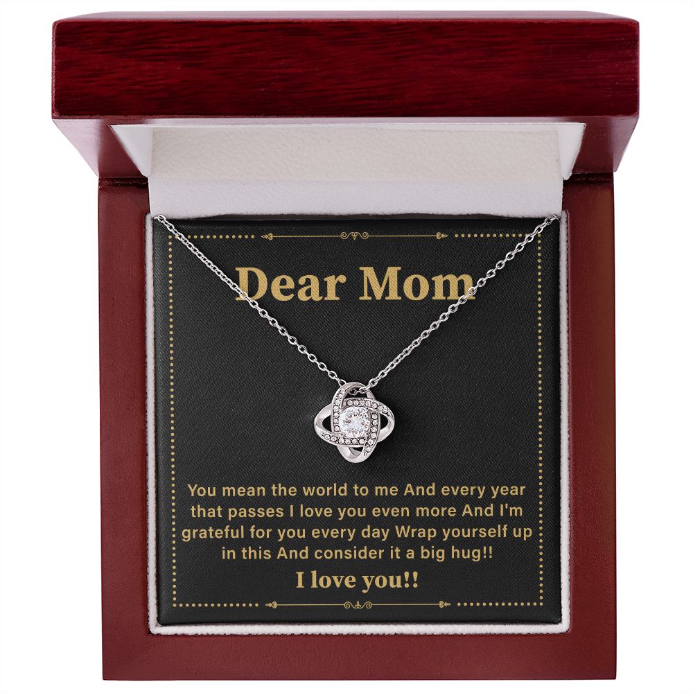 Dear Mom, I Love You Even More And I'm Grateful For you Every Day Wrap Yourself
