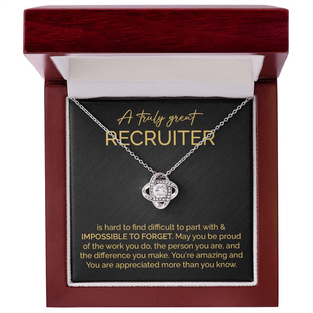 A Truly Great Recruiter You're Amazing And You Are Appreciated More Than You Know