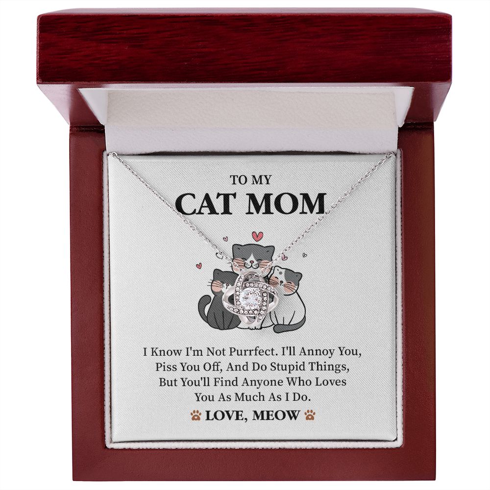 To My Cat Mom I Know I'm Not Purrfect, 18k Yellow Gold Finish Love Knot Necklace Love From Meow