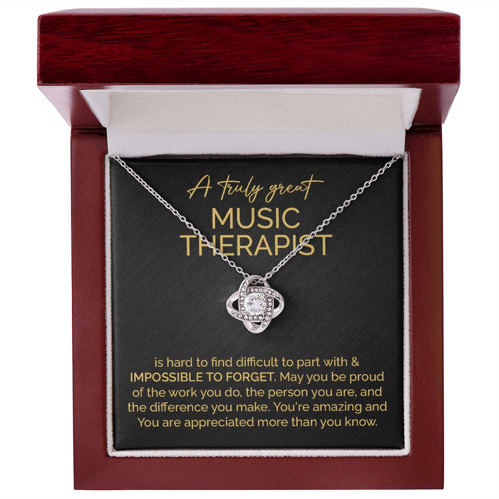 A Truly Great Music Therapist  You're Amazing And You Are Appreciated More Than You Know