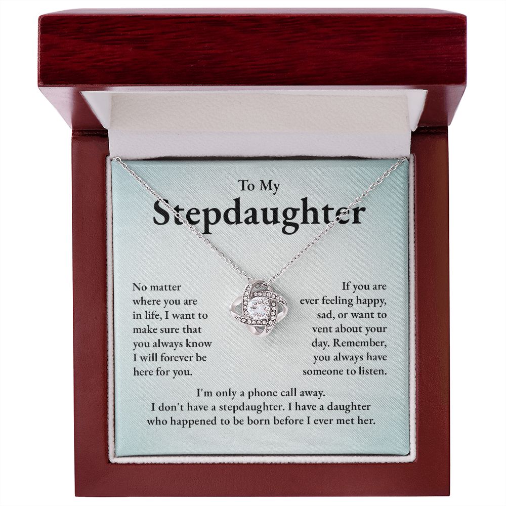 To My Stepdaughter I Want To Make Sure That You Always Know I Will Forever Be Here For You