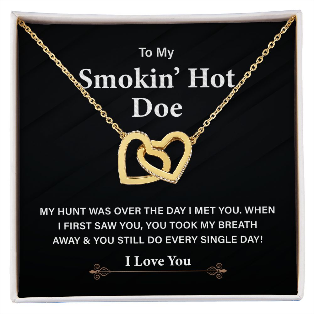 To My Smokin' Hot Doe My Hunt Was Over The Day I Met You