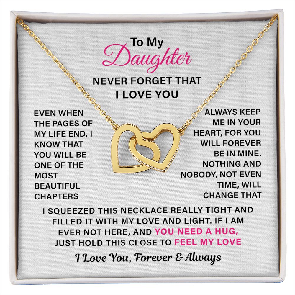 To My Daughter Filled It With My Love And Light Never Forget That I Love You Forever And Always