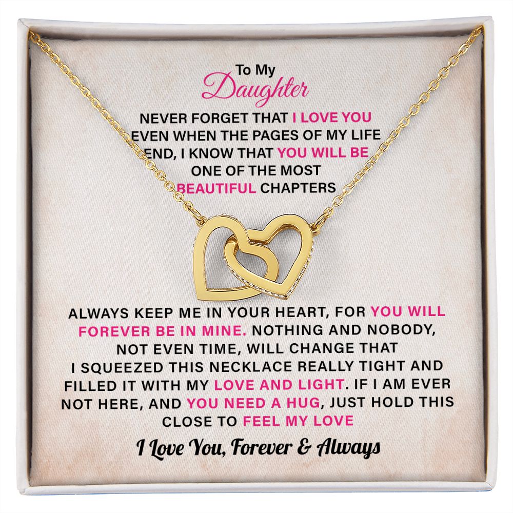 To My Daughter I Know That You Will Be One Of The Most Beautiful Chapters I Love You, Forever And Always