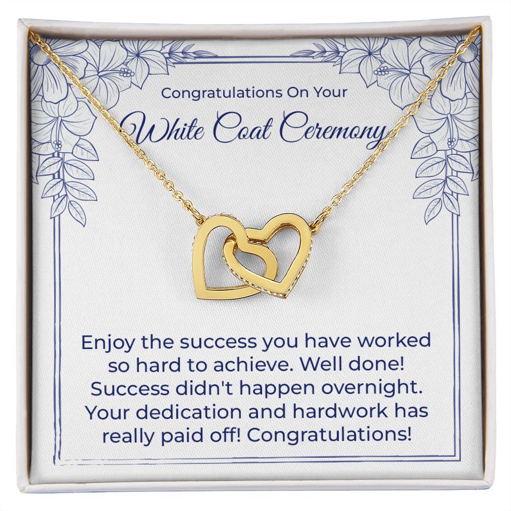 Congratulation on your white coat ceremony - congratulations