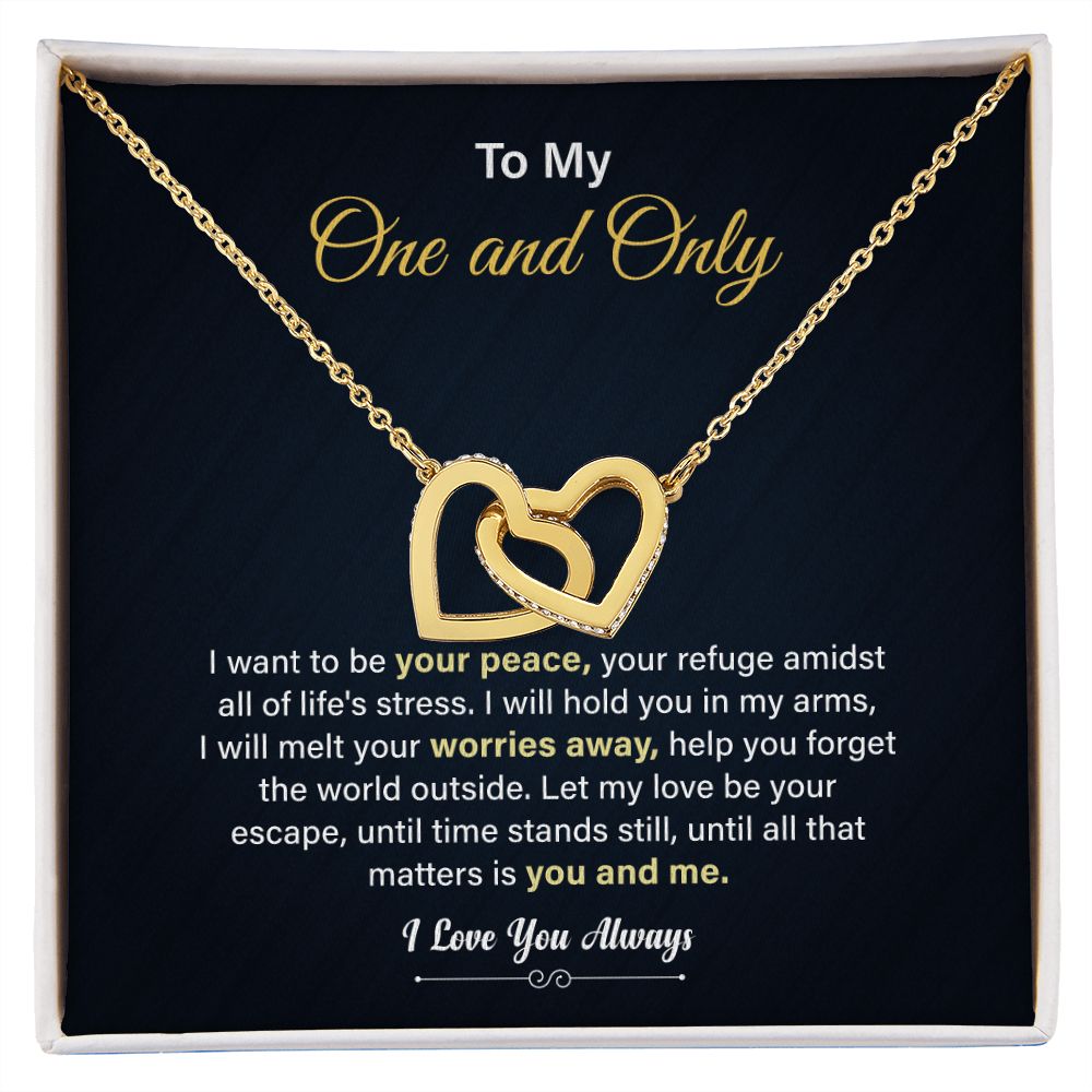 To My One And Only I Want To Be Peace, Your Refuge