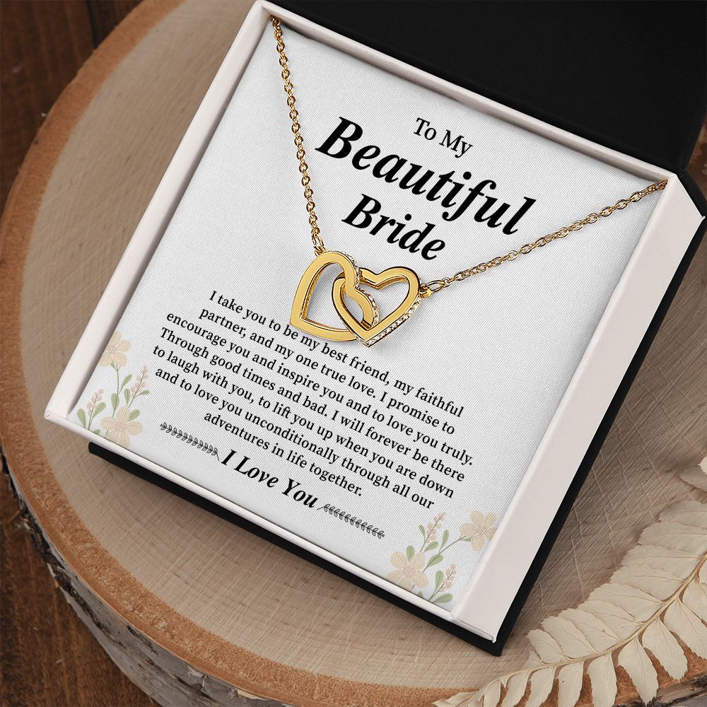 To My Beautiful Bride I Take You To Be My Best Friend, My Faithful Partner