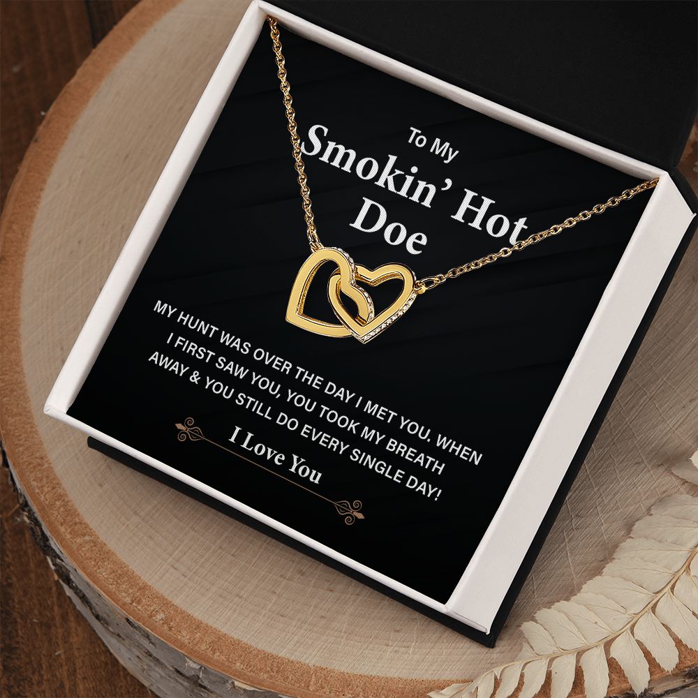 To My Smokin' Hot Doe My Hunt Was Over The Day I Met You