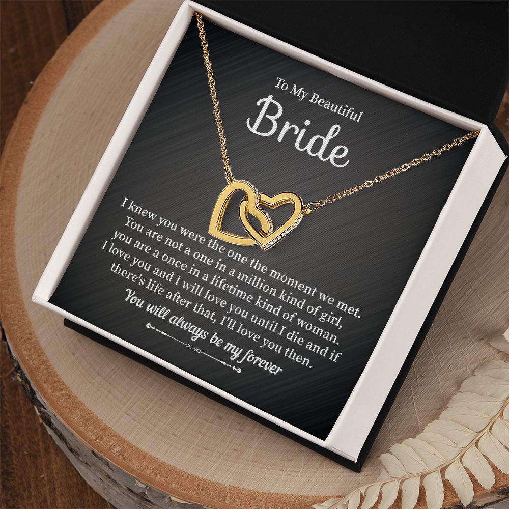 To My Beautiful Bride I Knew You Were The One The Moment We Met