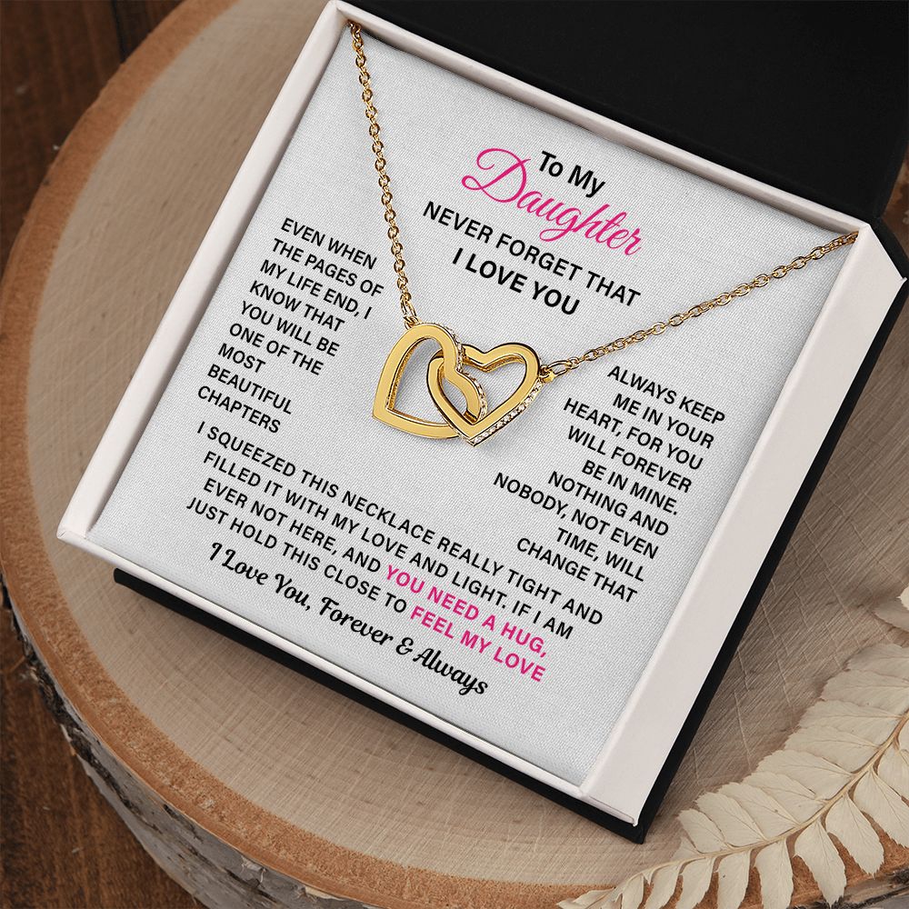 To My Daughter Filled It With My Love And Light Never Forget That I Love You Forever And Always