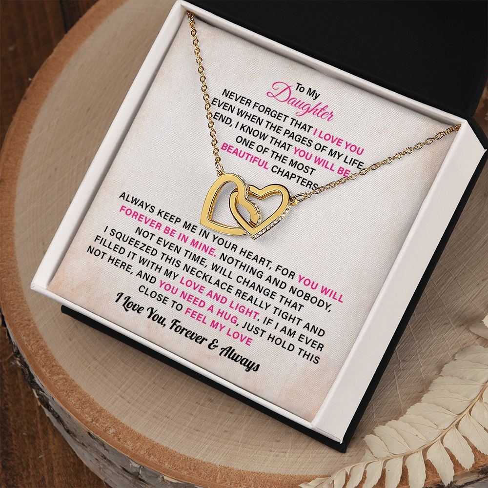 To My Daughter I Know That You Will Be One Of The Most Beautiful Chapters I Love You, Forever And Always