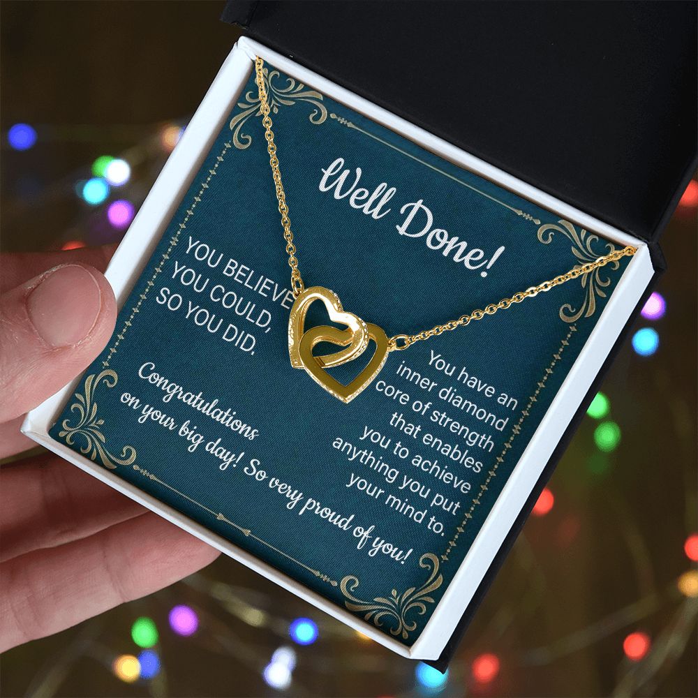 Well Done  You Believed You Could So You Did Well Done  Congratulation On You Big Day So Very Proud Of You