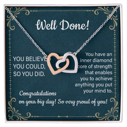 Well Done  You Believed You Could So You Did Well Done  Congratulation On You Big Day So Very Proud Of You