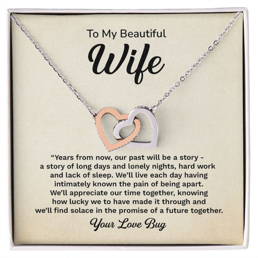 To My Beautiful Wife We'll Find  Solace In The Promise Of A Future Together Your Love  Bug