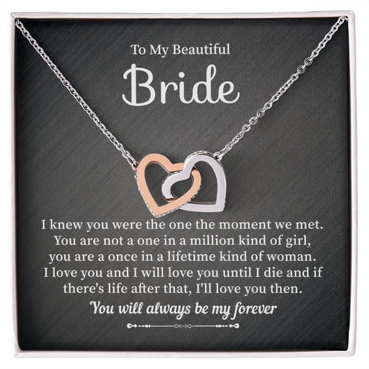 To My Beautiful Bride I Knew You Were The One The Moment We Met