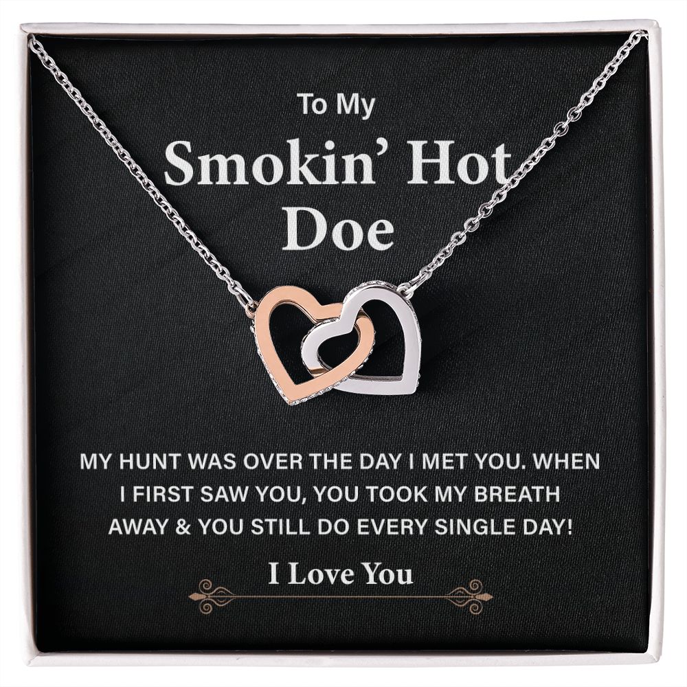 To My Smokin' Hot Doe My Hunt Was Over The Day I Met You