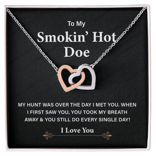 To My Smokin' Hot Doe My Hunt Was Over The Day I Met You