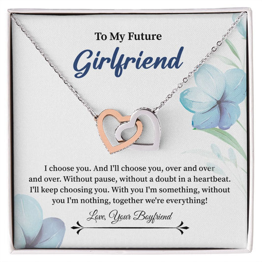 To My Future Girlfriends Together We're Everything, I Love You Forever.