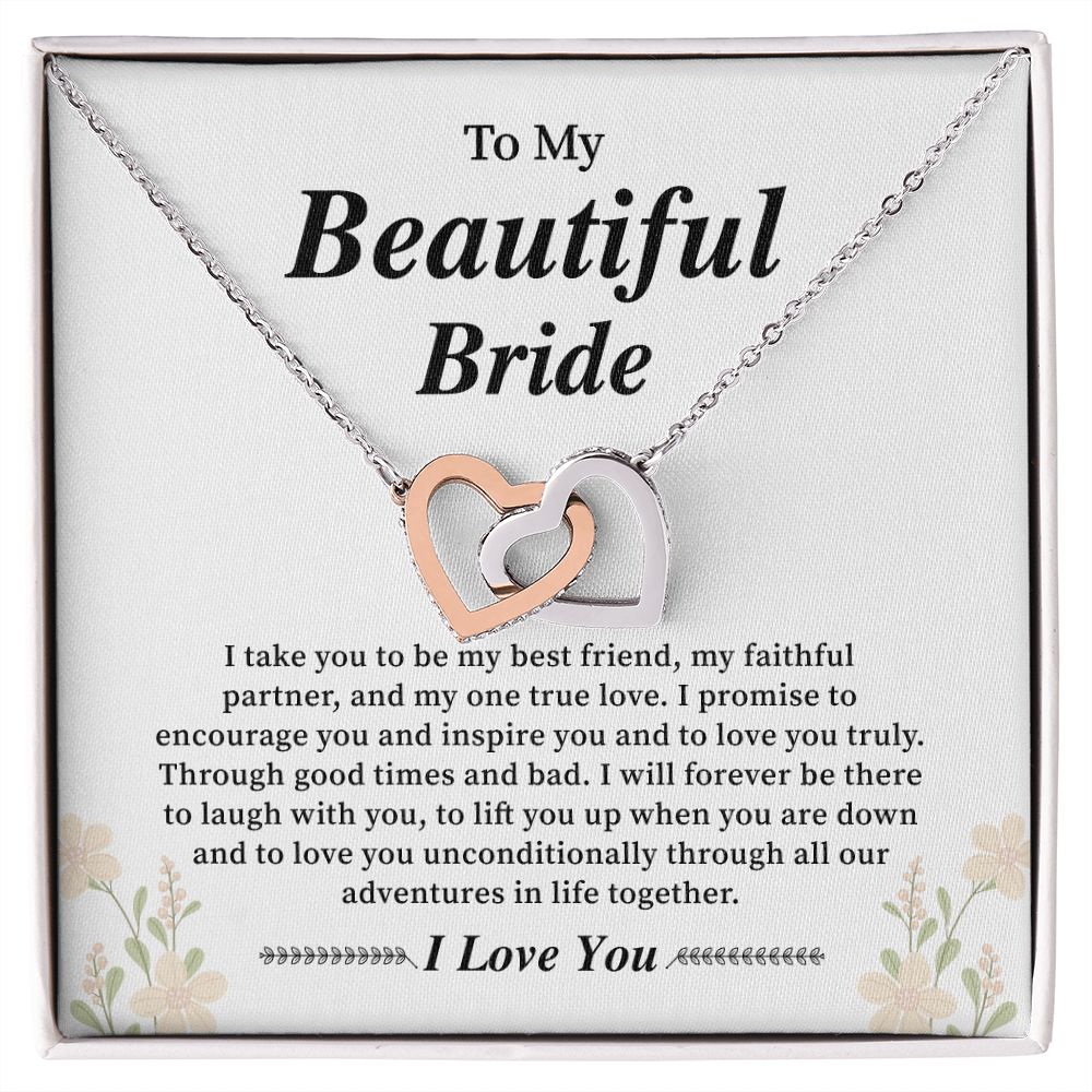 To My Beautiful Bride I Take You To Be My Best Friend, My Faithful Partner