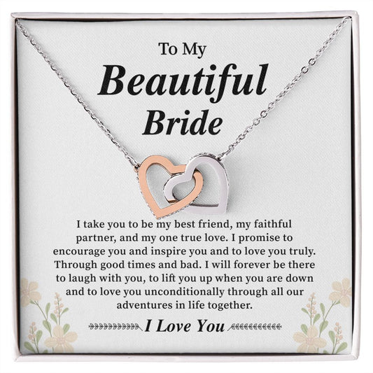 To My Beautiful Bride I Take You To Be My Best Friend, My Faithful Partner
