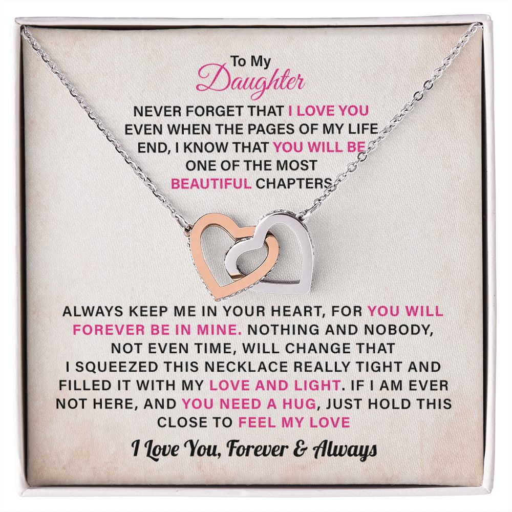 To My Daughter I Know That You Will Be One Of The Most Beautiful Chapters I Love You, Forever And Always