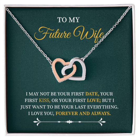 To My Future Wife I Love You Forever and Always