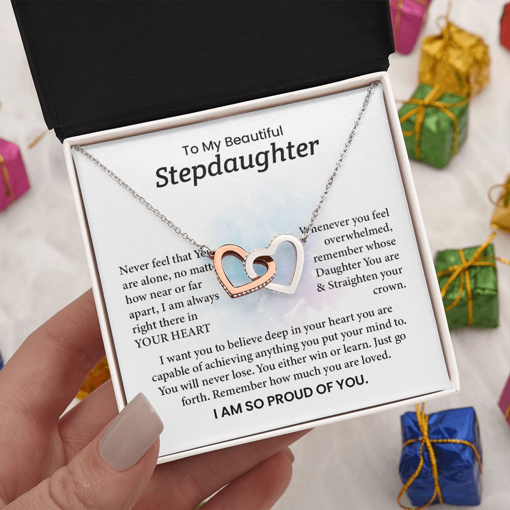 To My Step Daughter Remember How Much You Are loved ,I Am So proud Of You