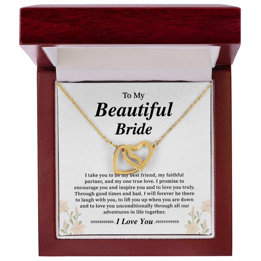 To My Beautiful Bride I Take You To Be My Best Friend, My Faithful Partner