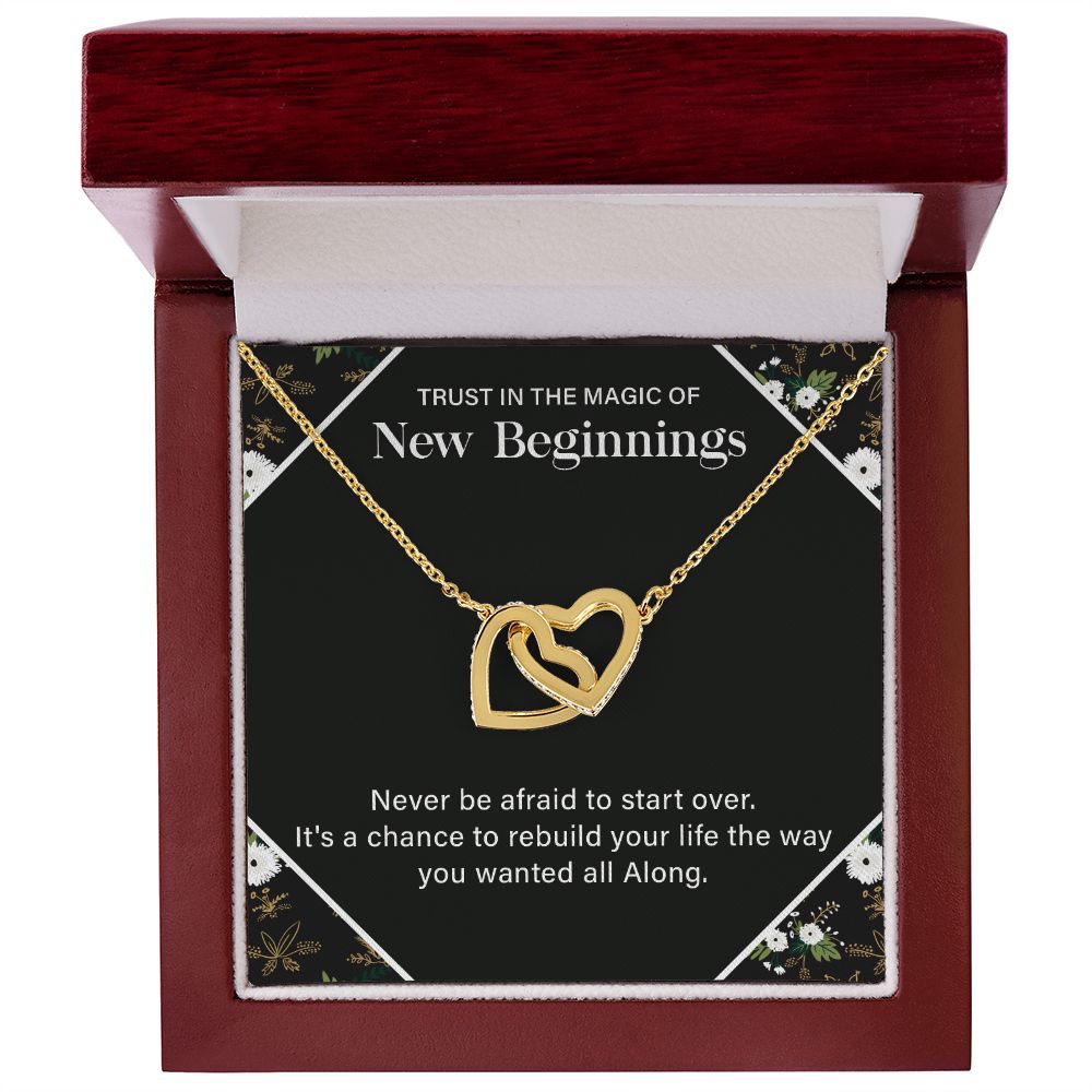 Trust in the magic of new beginnings