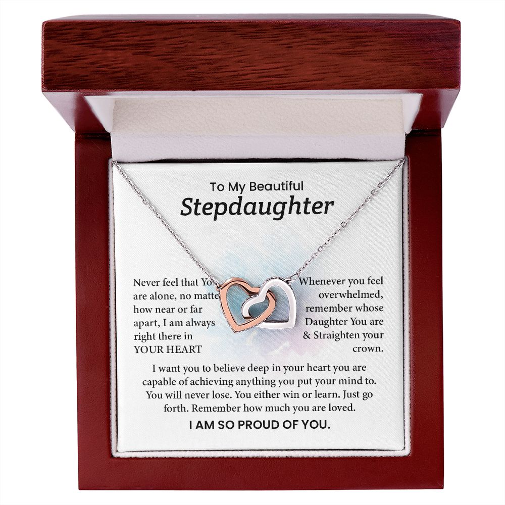 To My Step Daughter Remember How Much You Are loved ,I Am So proud Of You