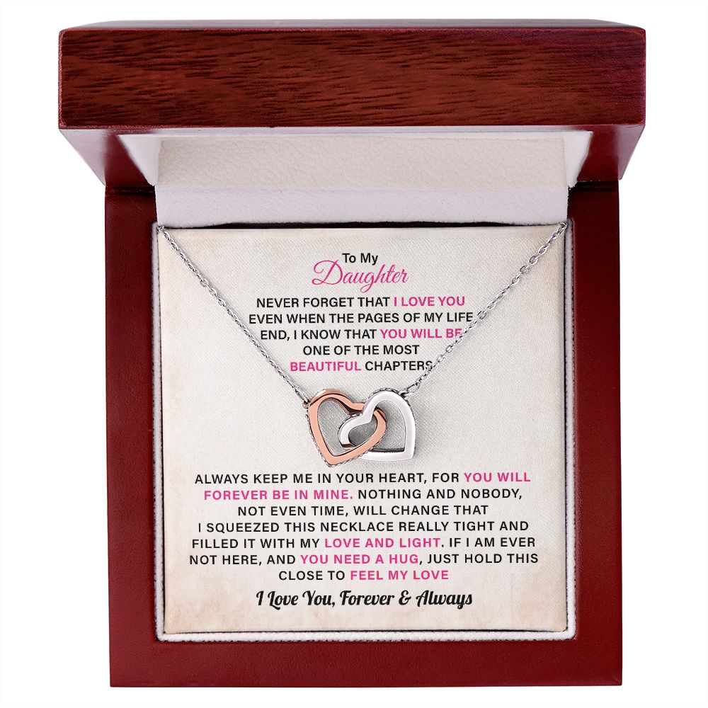 To My Daughter I Know That You Will Be One Of The Most Beautiful Chapters I Love You, Forever And Always