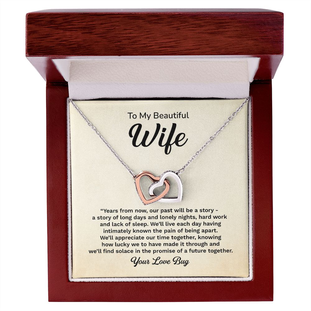 To My Beautiful Wife We'll Find  Solace In The Promise Of A Future Together Your Love  Bug