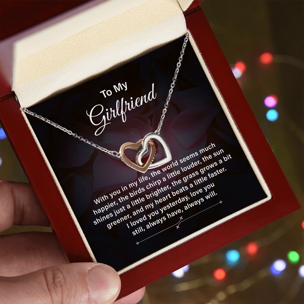 To My Girlfriend I Loved You Yesterday, I Love You Still Always Have, Always Will.