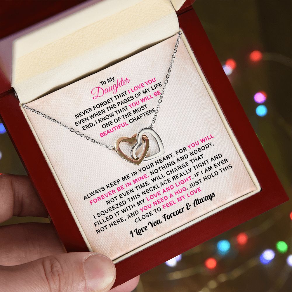 To My Daughter I Know That You Will Be One Of The Most Beautiful Chapters I Love You, Forever And Always