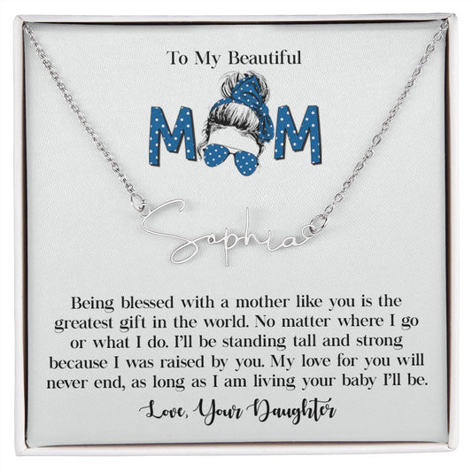 To  My Beautiful Mom I Am Living Your Baby I'll Be Love, Your Daughter