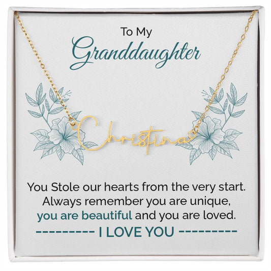 To Granddaughter You Are Beautiful And You Are loved, I Love You