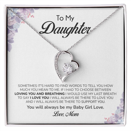 To My Daughter You Will Always Be My Baby Girl Love. Love, Mom