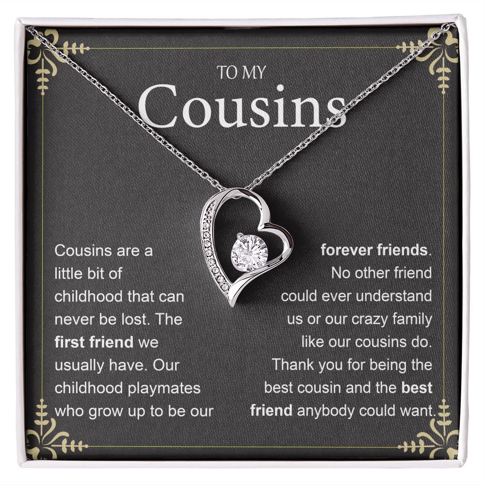 To My Cousins Are A little Bit Of Childhood That Can Never Be Lost