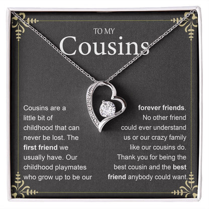 To My Cousins Are A little Bit Of Childhood That Can Never Be Lost