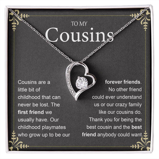 To My Cousins Are A little Bit Of Childhood That Can Never Be Lost