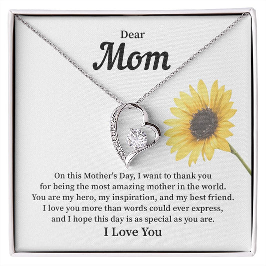 Dear Mom I Hope This Day Is As Special As You Are, I Love You