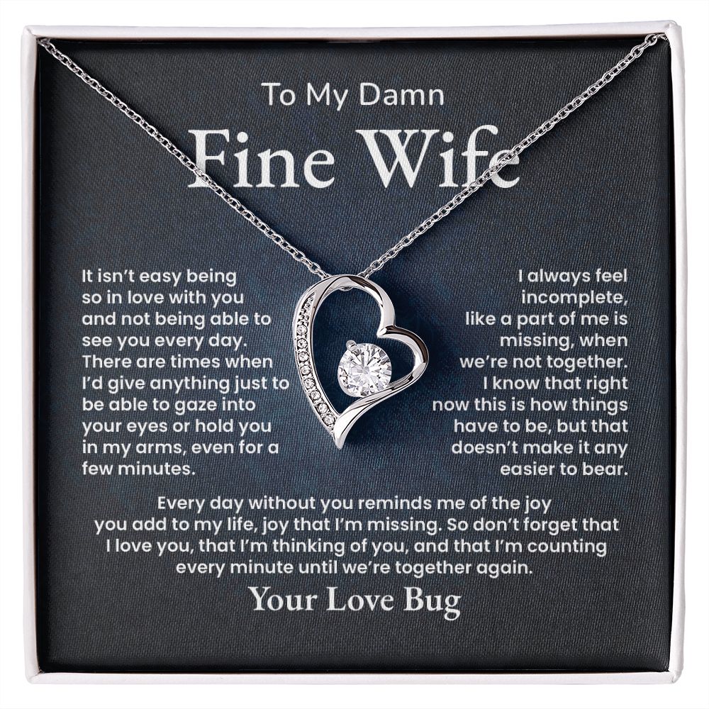To My Damn Fine Wife Everyday Without You Reminds Me Of The Joy You Add To My Life