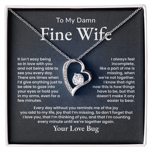 To My Damn Fine Wife Everyday Without You Reminds Me Of The Joy You Add To My Life