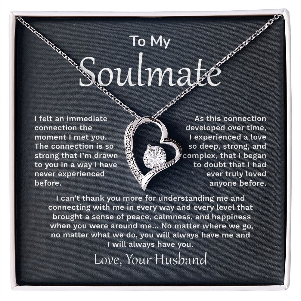 To My Soulmate I felt An Immediate Connection The Moment I Met You